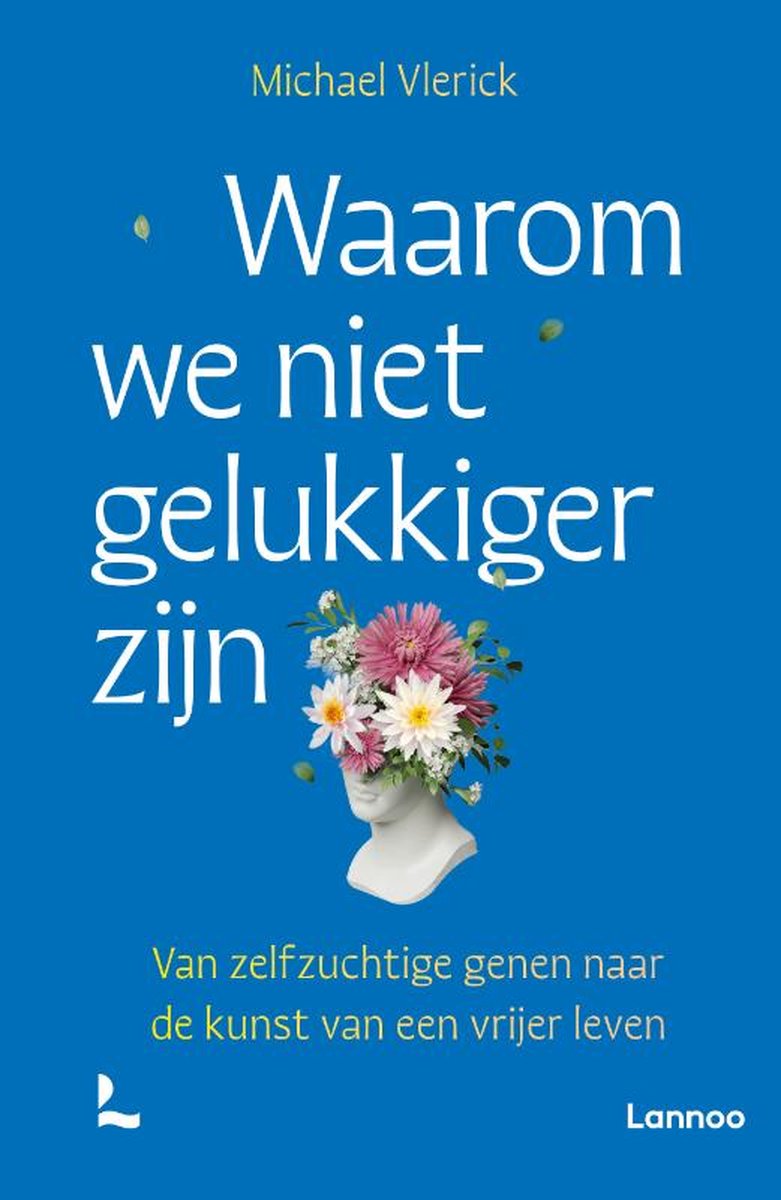Cover van boek 'Waarom we niet gelukkiger zijn'